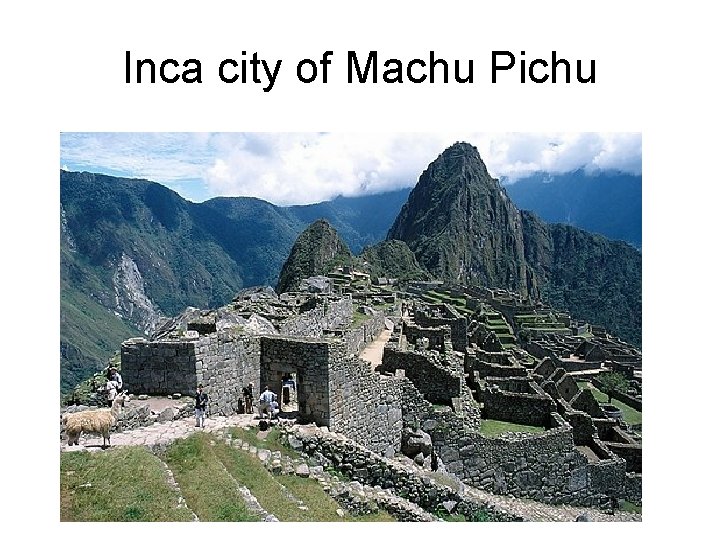 Inca city of Machu Pichu 