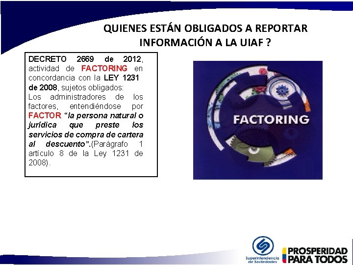 QUIENES ESTÁN OBLIGADOS A REPORTAR INFORMACIÓN A LA UIAF ? DECRETO 2669 de 2012,