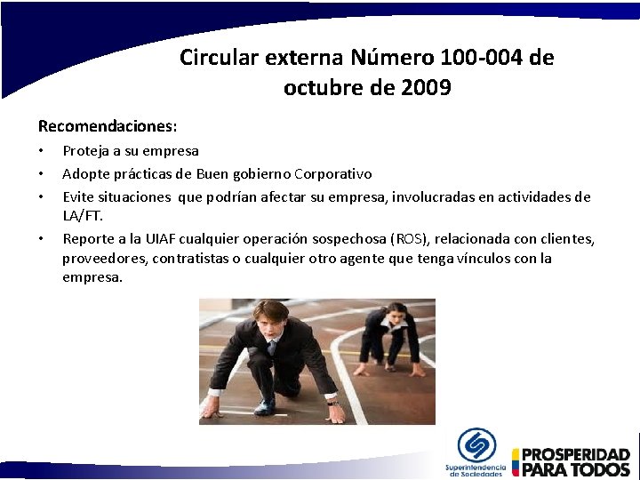 Circular externa Número 100 -004 de octubre de 2009 Recomendaciones: • • Proteja a