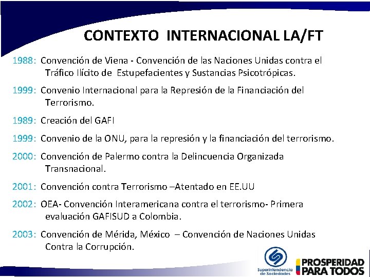 CONTEXTO INTERNACIONAL LA/FT 1988: Convención de Viena - Convención de las Naciones Unidas contra