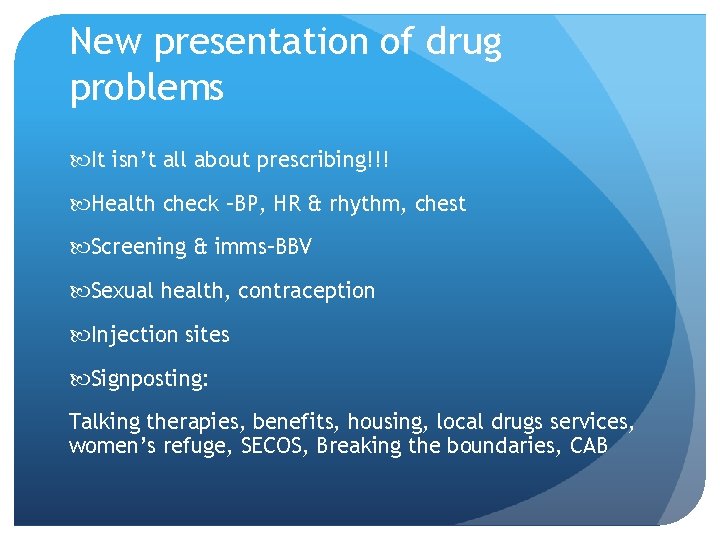 New presentation of drug problems It isn’t all about prescribing!!! Health check –BP, HR
