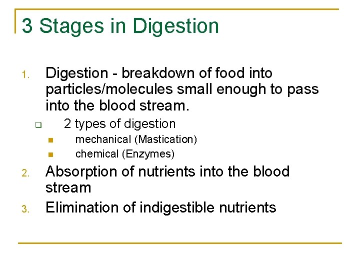 Digestion Mechanical and Chemical Breakdown of Ingested Food