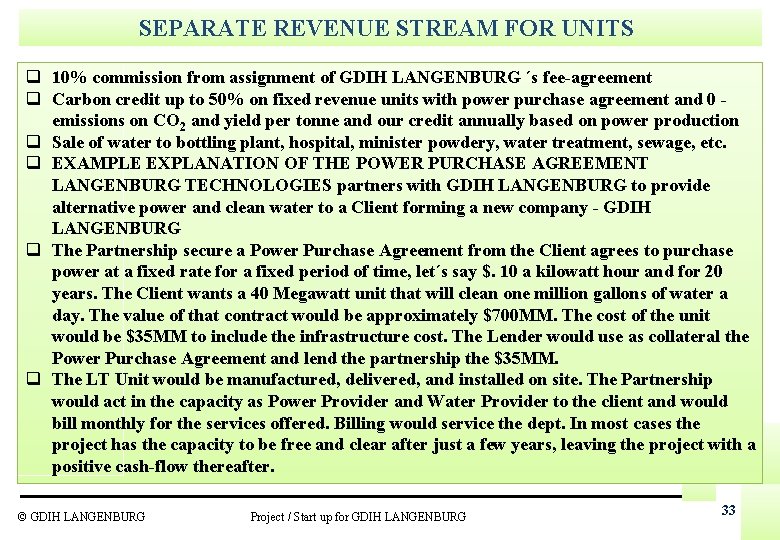 SEPARATE REVENUE STREAM FOR UNITS q 10% commission from assignment of GDIH LANGENBURG ´s