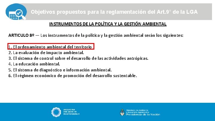 Objetivos propuestos para la reglamentación del Art. 9° de la LGA INSTRUMENTOS DE LA