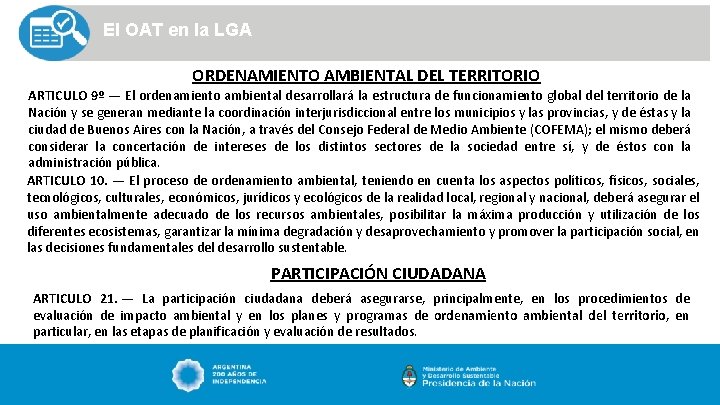 El OAT en la LGA ORDENAMIENTO AMBIENTAL DEL TERRITORIO ARTICULO 9º — El ordenamiento