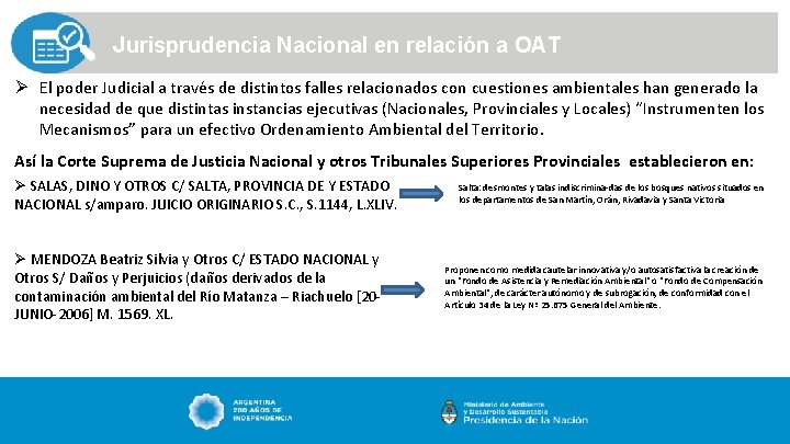 Jurisprudencia Nacional en relación a OAT Ø El poder Judicial a través de distintos