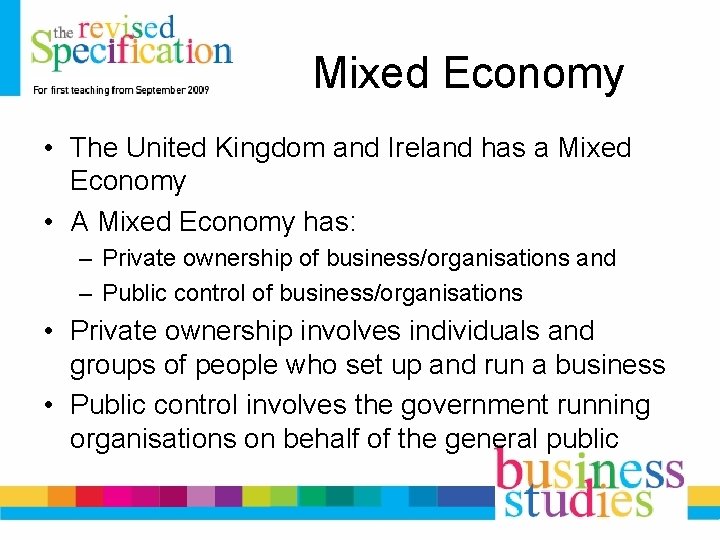 Mixed Economy • The United Kingdom and Ireland has a Mixed Economy • A Mixed Economy • The United Kingdom and Ireland has a Mixed Economy • A