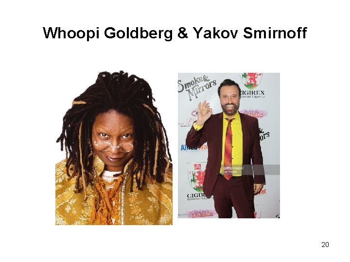 Whoopi Goldberg & Yakov Smirnoff 20 