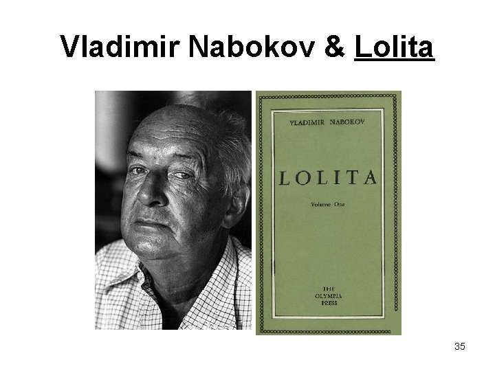 Vladimir Nabokov & Lolita 35 