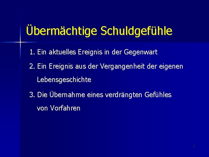 Übermächtige Schuldgefühle 1. Ein aktuelles Ereignis in der Gegenwart 2. Ein Ereignis aus der