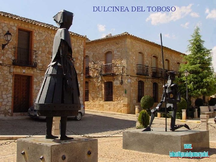 DULCINEA DEL TOBOSO 