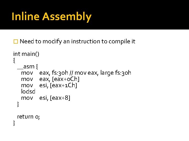 Inline Assembly � Need to modify an instruction to compile it int main() {
