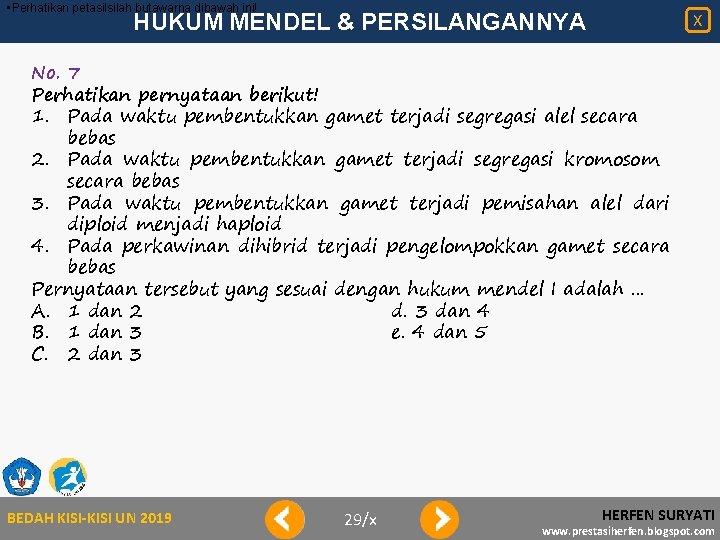  • Perhatikan petasilsilah butawarna dibawah ini! HUKUM MENDEL & PERSILANGANNYA X No. 7
