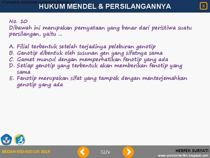  • Perhatikan petasilsilah butawarna dibawah ini! HUKUM MENDEL & PERSILANGANNYA X No. 10