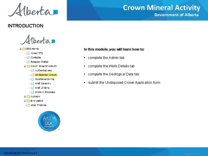 Crown Mineral Activity Government of Alberta INTRODUCTION In this module, you will learn how