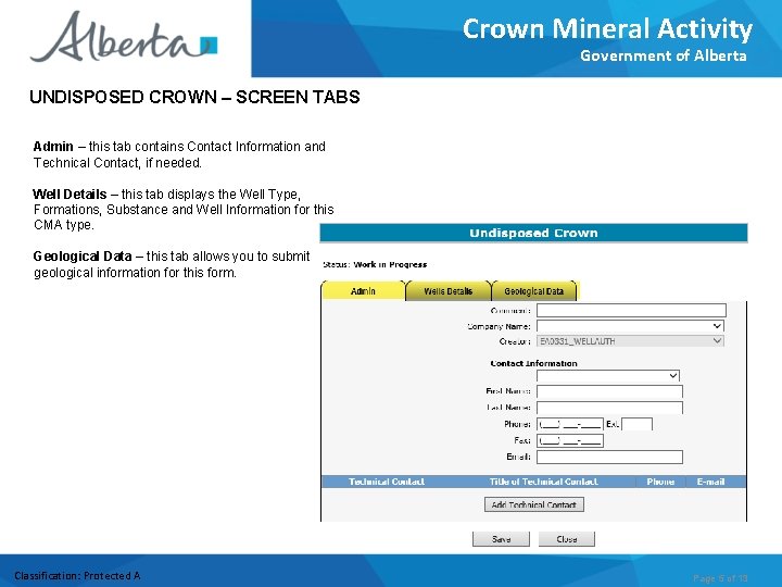Crown Mineral Activity Government of Alberta UNDISPOSED CROWN – SCREEN TABS Admin – this