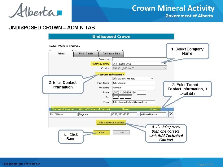 Crown Mineral Activity Government of Alberta UNDISPOSED CROWN – ADMIN TAB 1. Select Company