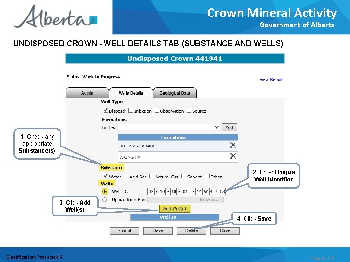 Crown Mineral Activity Government of Alberta UNDISPOSED CROWN - WELL DETAILS TAB (SUBSTANCE AND