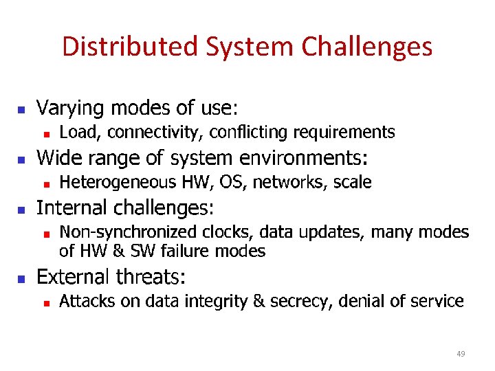 Distributed System Challenges 49 