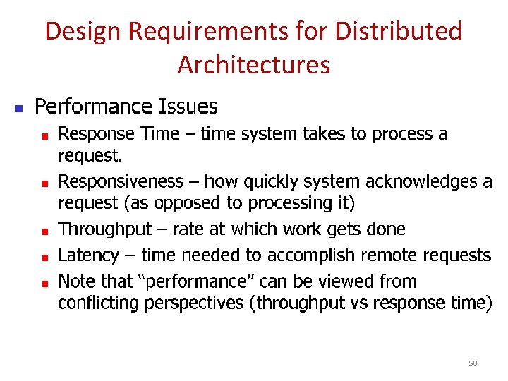Design Requirements for Distributed Architectures 50 
