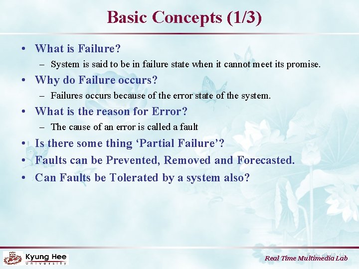 Basic Concepts (1/3) • What is Failure? – System is said to be in