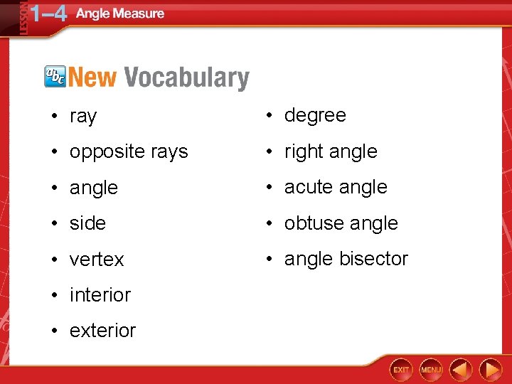  • ray • degree • opposite rays • right angle • acute angle