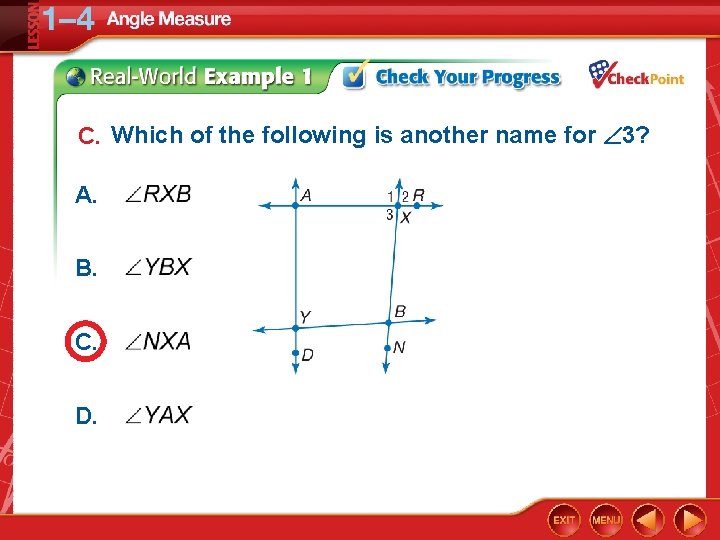 C. Which of the following is another name for 3? A. B. C. D.