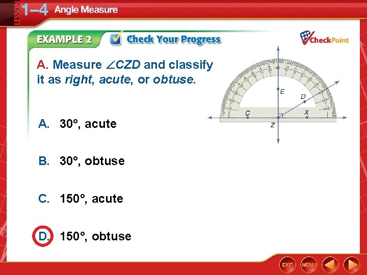 A. Measure CZD and classify it as right, acute, or obtuse. A. 30°, acute