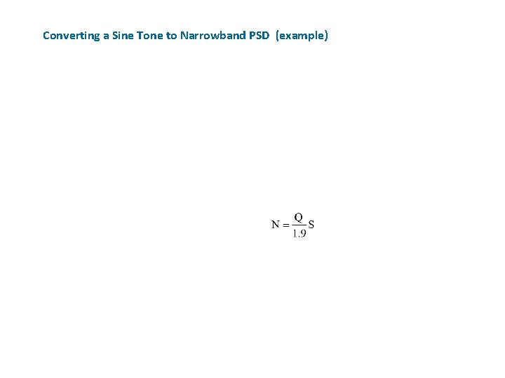 Converting a Sine Tone to Narrowband PSD (example) 