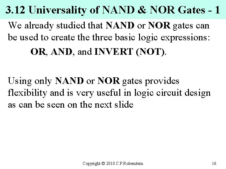 3. 12 Universality of NAND & NOR Gates - 1 We already studied that