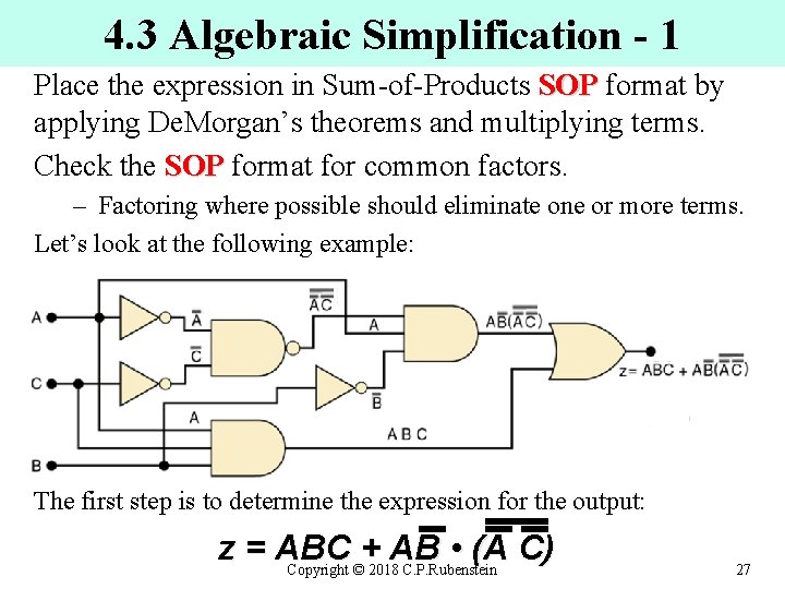 4. 3 Algebraic Simplification - 1 Place the expression in Sum-of-Products SOP format by