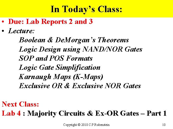 In Today’s Class: • Due: Lab Reports 2 and 3 • Lecture: Boolean &