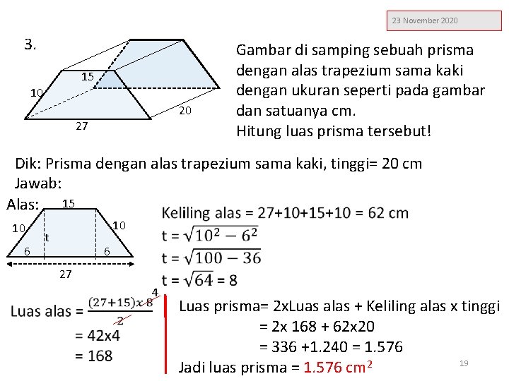 23 November 2020 3. 15 10 20 27 Gambar di samping sebuah prisma dengan