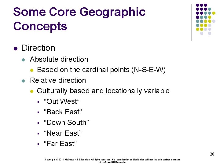 Some Core Geographic Concepts l Direction l l Absolute direction l Based on the