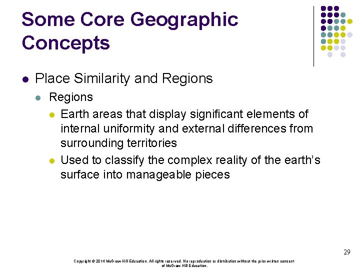 Some Core Geographic Concepts l Place Similarity and Regions l Earth areas that display