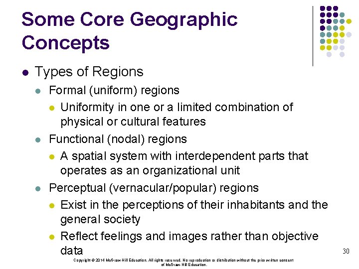 Some Core Geographic Concepts l Types of Regions l l l Formal (uniform) regions