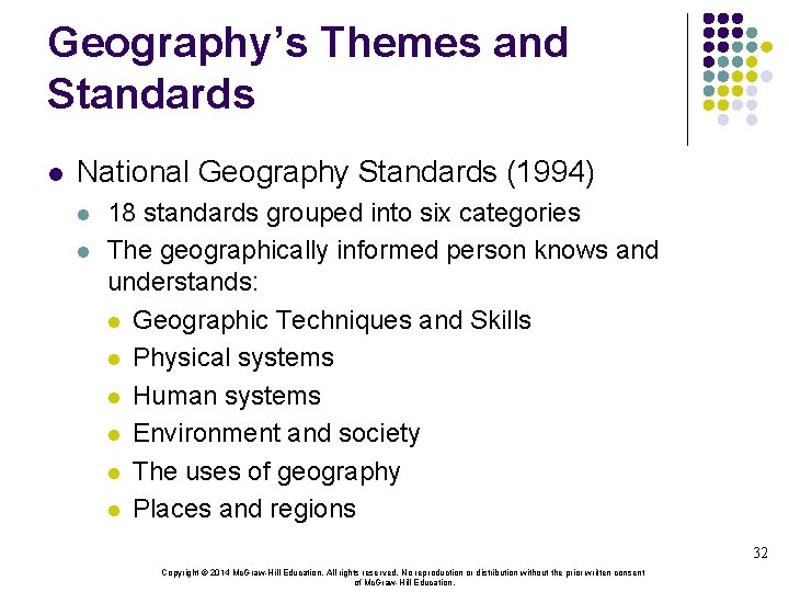 Geography’s Themes and Standards l National Geography Standards (1994) l l 18 standards grouped