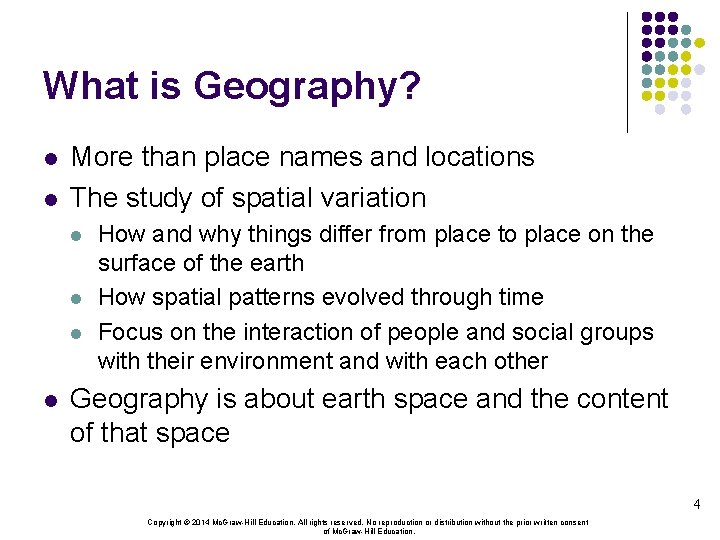 What is Geography? l l More than place names and locations The study of