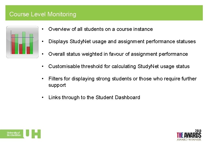 Course Level Monitoring • Overview of all students on a course instance • Displays