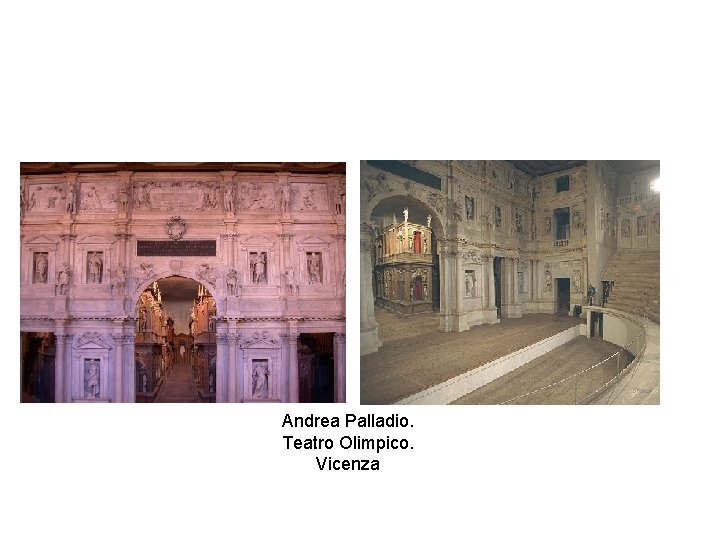 Andrea Palladio. Teatro Olimpico. Vicenza 