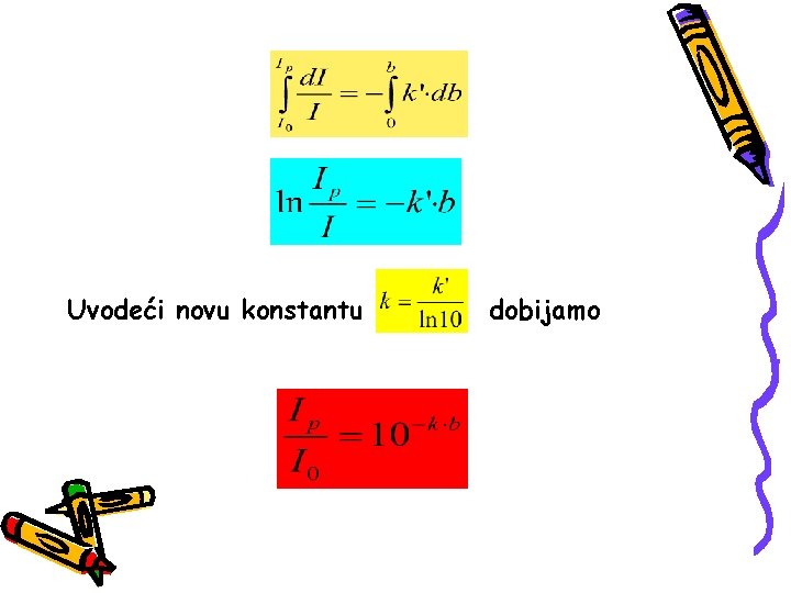 Uvodeći novu konstantu dobijamo 