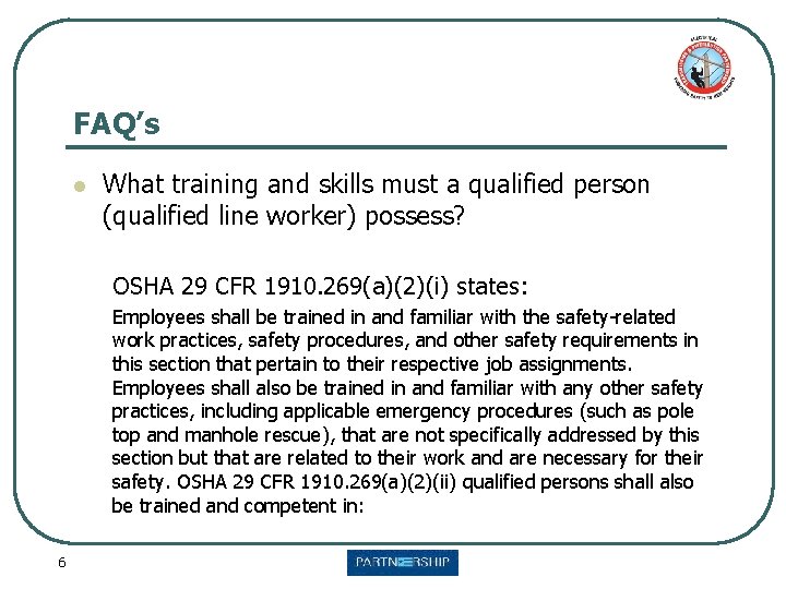 FAQ’s l What training and skills must a qualified person (qualified line worker) possess?