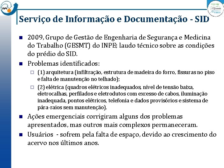 Serviço de Informação e Documentação - SID n n 2009, Grupo de Gestão de
