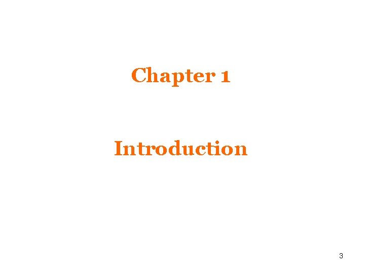 Chapter 1 Introduction 3 Chapter 1 Introduction 3