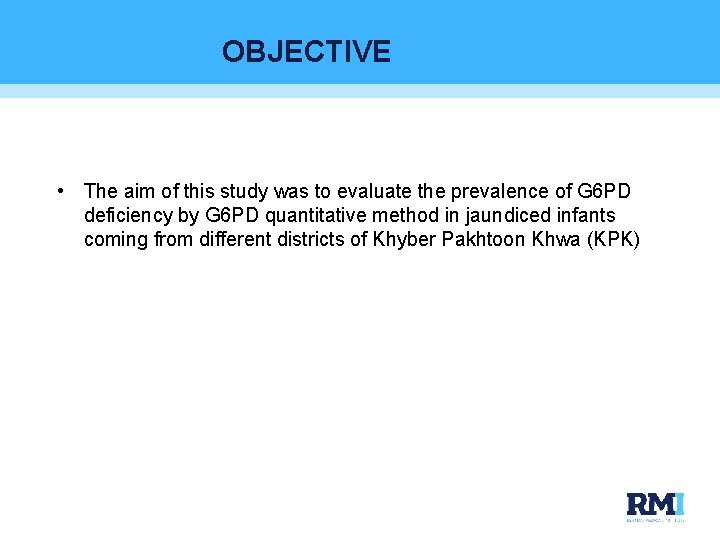 OBJECTIVE • The aim of this study was to evaluate the prevalence of G