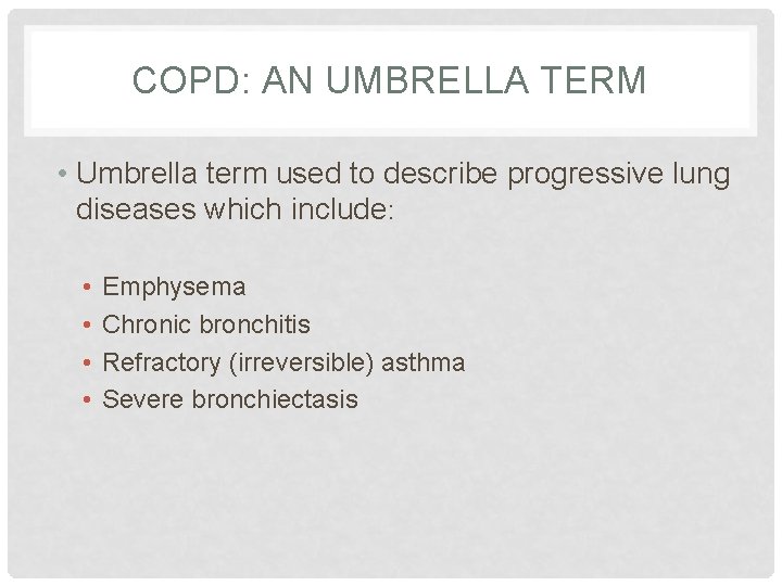 COPD CHRONIC OBSTRUCTIVE PULMONARY DISEASE Juliana Tambellini University