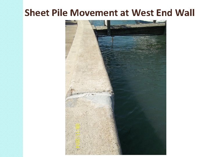 Sheet Pile Movement at West End Wall 