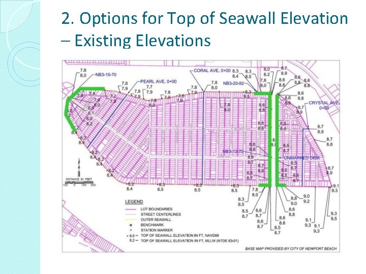 2. Options for Top of Seawall Elevation – Existing Elevations 