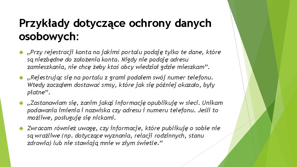 Przykłady dotyczące ochrony danych osobowych: „Przy rejestracji konta na jakimś portalu podaję tylko te