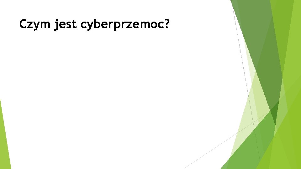 Czym jest cyberprzemoc? 